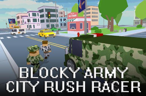 game pic for Blocky army: City rush racer
